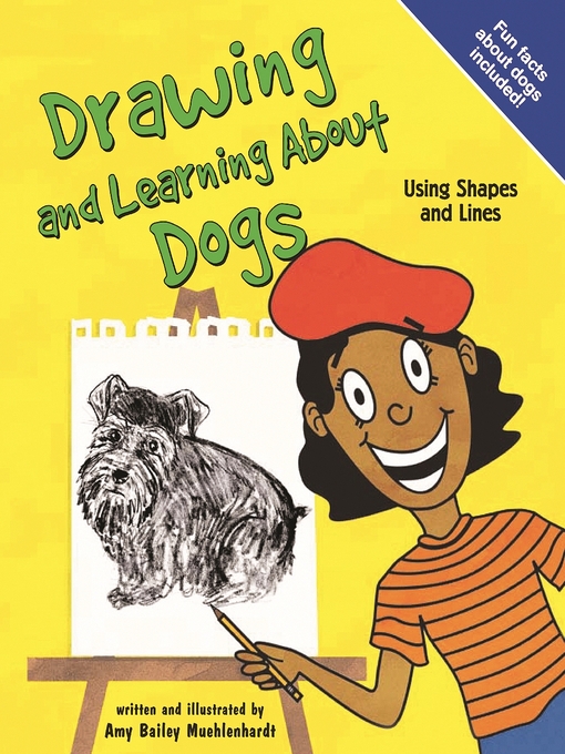 Title details for Drawing and Learning About Dogs by Amy Muehlenhardt - Available